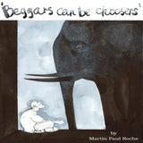 Beggars Can Be Choosers