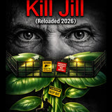 Kill Jill (Reloaded 2026)