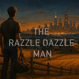 The Razzle Dazzle Man (Teen/Family Musical)