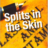 Splits In The Skin
