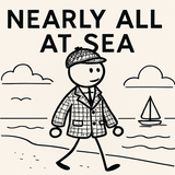Stick drawing of Sir Henry in tweed style with title 'Nearly All At Sea'