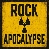 Warning sign with 'Rock Apocalypse' text and radiation symbol on a black and yellow background